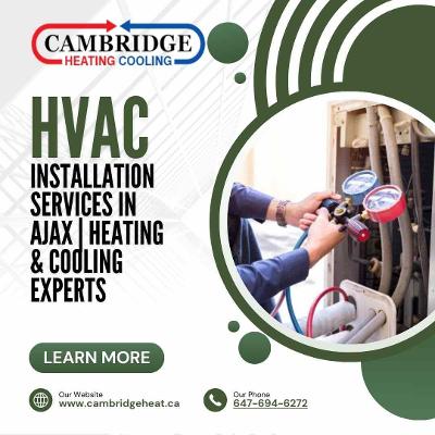 HVAC Installation in Ajax | Expert Heating & Cooling Services